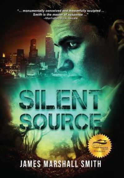 Cover for James Marshall Smith · Silent Source (Hardcover Book) (2016)