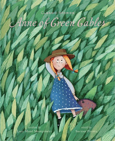 Cover for Anne of Green Gables - Classic Stories (Hardcover Book) [Adapted edition] (2021)