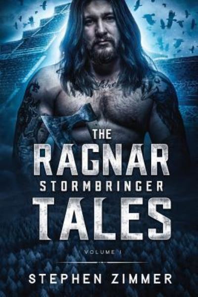 Cover for Stephen Zimmer · The Ragnar Stormbringer Tales (Paperback Book) (2018)