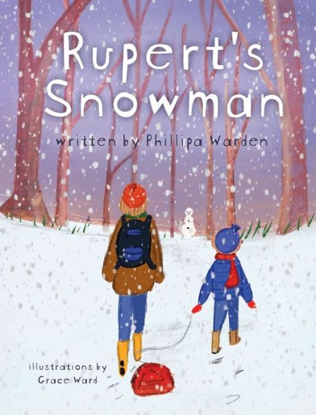 Cover for Phillipa Warden · Rupert's Snowman (Hardcover Book) (2020)