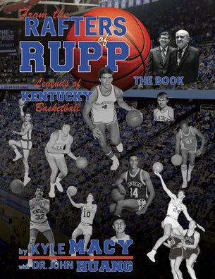 Cover for Kyle Macy · From the Rafters of Rupp -- The Book (Hardcover Book) (2021)