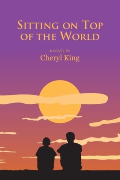 Cover for Cheryl King · Sitting on Top of the World (Paperback Book) (2021)