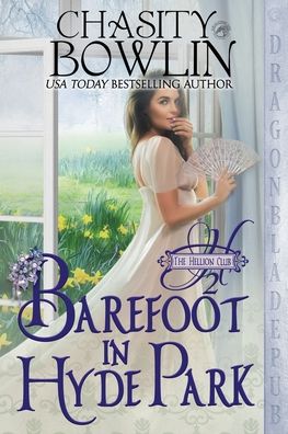 Barefoot in Hyde Park - Inc. Kathryn Le Veque Novels - Books - Kathryn Le Veque Novels, Inc. - 9781956003697 - January 28, 2020