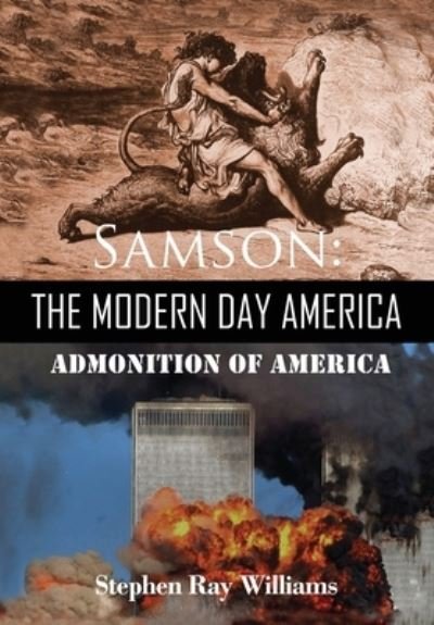 Cover for Stephen Ray Williams · Samson the Modern Day America (Bok) (2022)