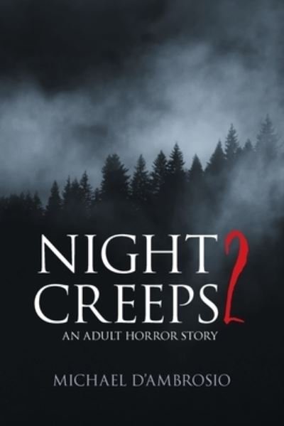 Michael D'Ambrosio · Night Creeps 2 (Book) (2024)
