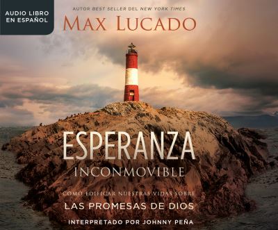 Cover for Max Lucado · Esperanza Inconmovible (Unshakable Hope) (CD) (2018)