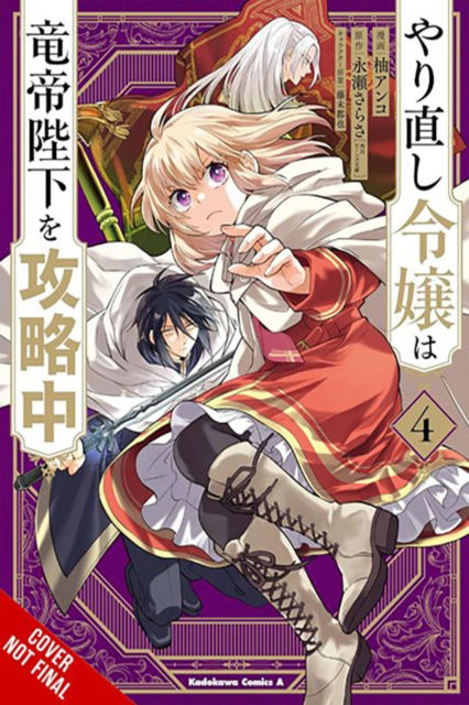 Cover for Sarasa Nagase · The Do-Over Damsel Conquers the Dragon Emperor, Vol. 4 (manga) - DO-OVER DAMSEL SETS TO CONQUER EMPEROR GN (Paperback Book) (2024)