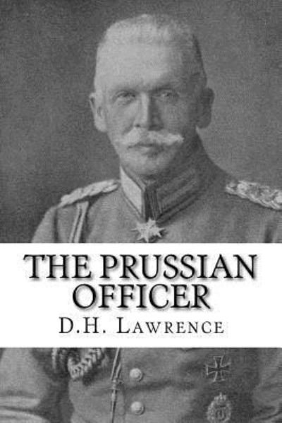 Cover for D H Lawrence · The Prussian Officer (Paperback Book) (2017)