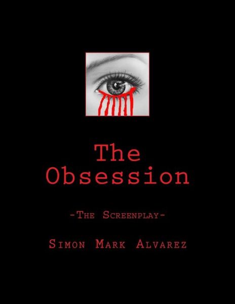 Cover for Simon Mark Alvarez · The Obsession (Taschenbuch) (2017)