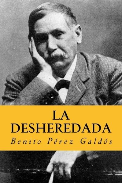 Cover for Benito Perez Galdos · La desheredada (Paperback Book) [Spanish edition] (2017)