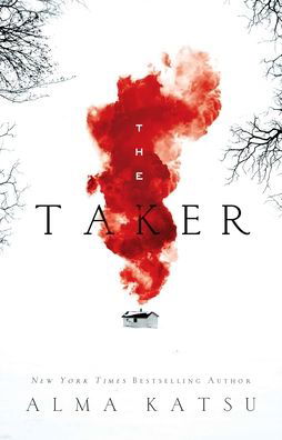 Cover for Alma Katsu · The The Taker: Book One of the Taker Trilogy - Taker Trilogy (Pocketbok) (2021)