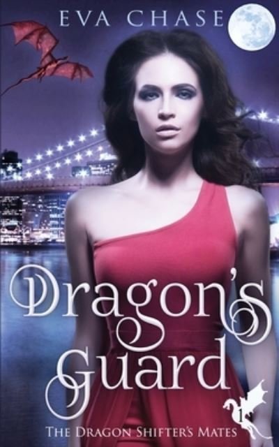 Cover for Eva Chase · Dragon's Guard (Paperback Book) (2020)