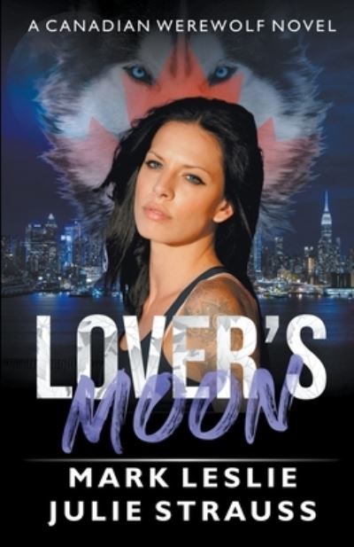 Cover for Mark Leslie · Lover's Moon (Book) (2022)