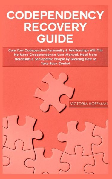 Cover for Victoria Hoffman · Codependency Recovery Guide (Paperback Book) (2020)