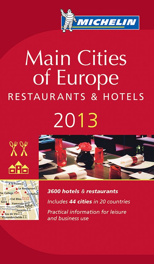 Cover for Michelin · Michelin Hotel &amp; Restaurant Guides: Main Cities of Europe 2013 (Buch) (2013)