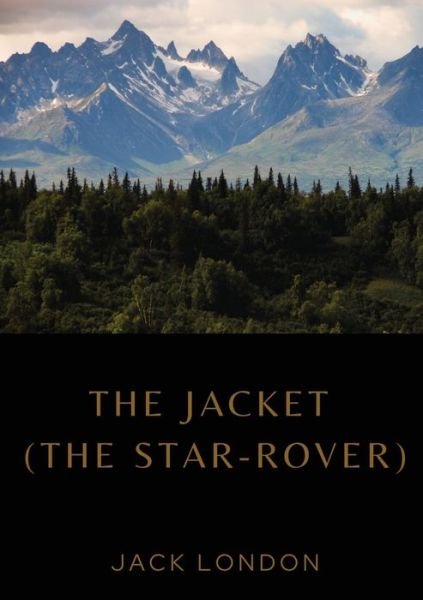 Cover for Jack London · The Jacket (The Star-Rover) (Paperback Bog) (2020)