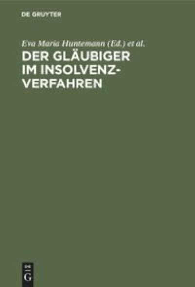 Cover for Der Glaubiger Im Insolvenzverfahren (Hardcover Book) (1999)