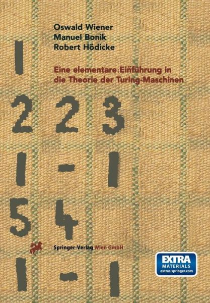 Cover for Oswald Wiener · Eine Elementare Einfuhrung in Die Theorie Der Turing-maschinen (Hardcover Book) [German, 1 edition] (1998)