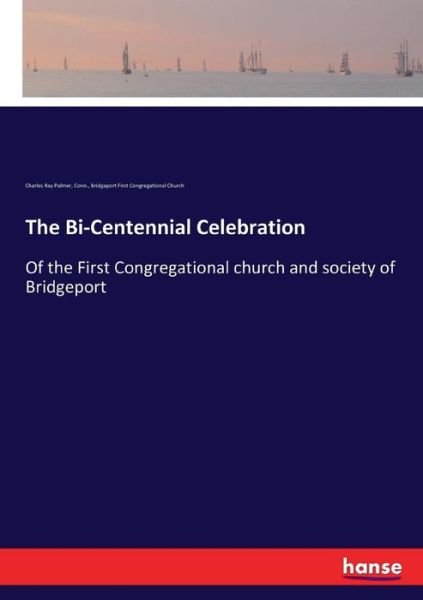 Cover for Palmer · The Bi-Centennial Celebration (Book) (2017)