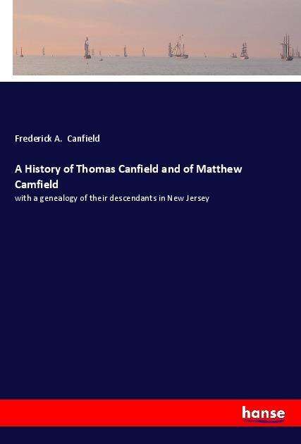 Cover for Canfield · A History of Thomas Canfield a (Book)