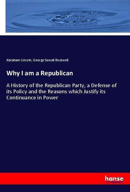Cover for Lincoln · Why I am a Republican (Bog)