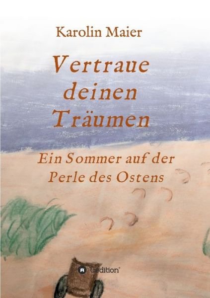 Cover for Maier · Vertraue deinen Träumen (Bok) (2020)
