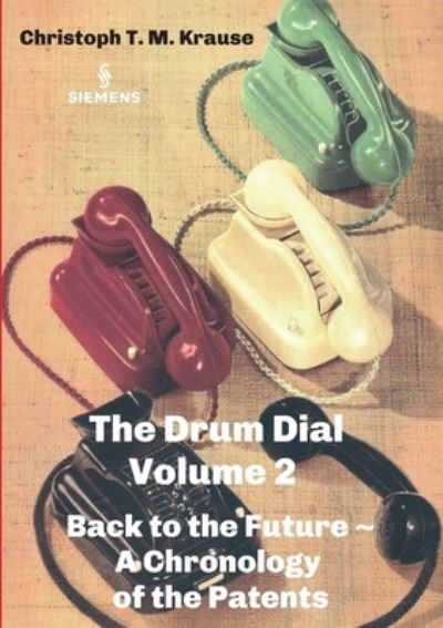 Cover for Christoph T M Krause · The Drum Dial - Volume 2 (Paperback Book) (2021)