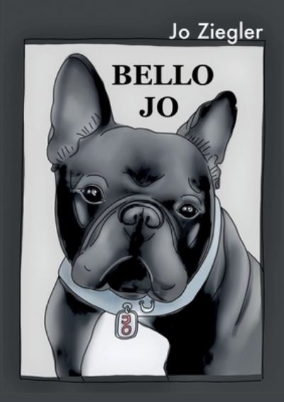 Cover for Jo Ziegler · Bello Jo (Paperback Book) (2021)