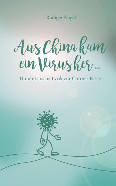 Cover for Rüdiger Nagel · Aus China kam ein Virus (Paperback Book) (2021)