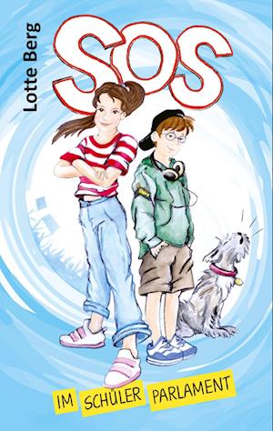 Cover for Lotte Berg · SOS im Schülerparlament (Hardcover Book) (2022)