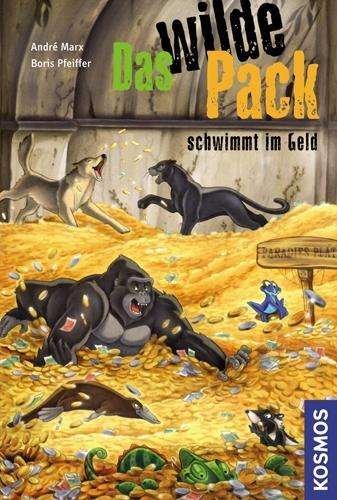 Cover for A. Marx · Wilde Pack schwimmt im Geld (Book)