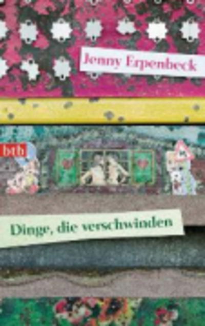 Cover for Jenny Erpenbeck · Dinge, die verschwinden (Paperback Book) (2011)