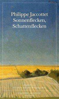 Cover for Jaccottet · Sonnenflecken,Schattenflecken (Buch)