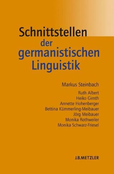 Cover for Markus Steinbach · Schnittstellen der germanistischen Linguistik (Paperback Book) (2007)