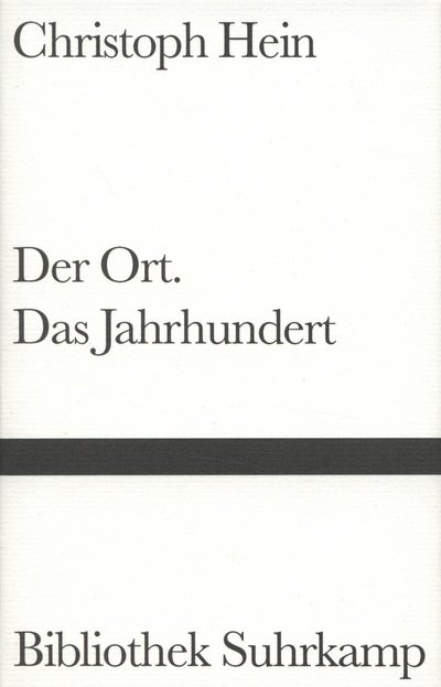 Cover for Christoph Hein · Bibl.suhrk.1369 Hein.ort.jahrhundert (Bok)