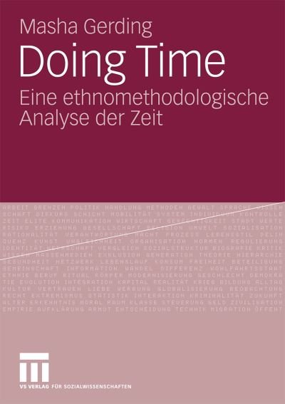 Cover for Masha Gerding · Doing Time: Eine Ethnomethodologische Analyse Der Zeit (Taschenbuch) [2009 edition] (2008)