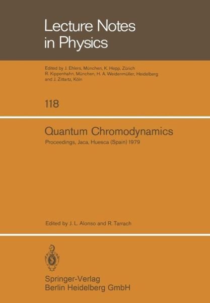 Cover for J L Alonso · Quantum Chromodynamics: Proceedings of the X G.I.F.T. International Seminar on Theoretical Physics Held at Jaca, Huesca (Spain) June 1979 - Lecture Notes in Physics (Paperback Bog) [1980 edition] (1980)