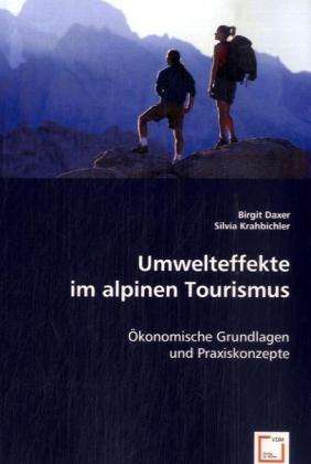 Cover for Daxer · Umwelteffekte.alpinen Tourismus (Book)