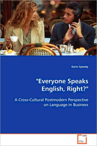 Cover for Karin Speedy · Everyone Speaks English, Right? (Paperback Book) (2008)
