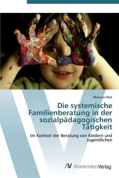 Cover for Obst · Die systemische Familienberatung i (Bok) (2012)