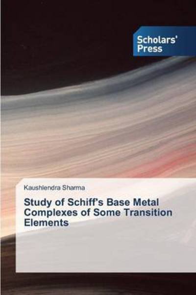 Cover for Sharma · Study of Schiff's Base Metal Com (Bok) (2016)