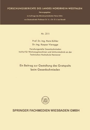 Cover for Hans Buhler · Ein Beitrag Zur Gestaltung Des Gratspalts Beim Gesenkschmieden - Forschungsberichte Des Landes Nordrhein-Westfalen (Paperback Bog) [1970 edition] (1970)