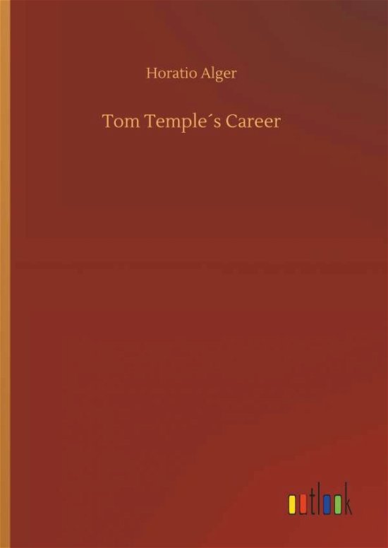 Cover for Alger · Tom Temple s Career (Bok) (2019)