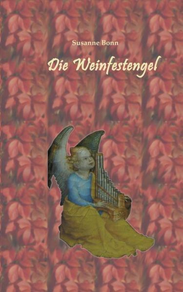 Cover for Bonn · Die Weinfestengel (Book) (2019)