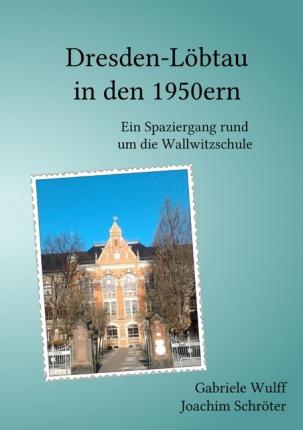 Cover for Schröter · Dresden-Löbtau in den 1950ern (Book)