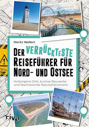 Moritz Wollert · Der verrückteste Reiseführer für Nord- und Ostsee (Book) (2024)