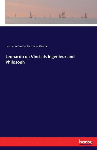 Cover for Grothe · Leonardo da Vinci als Ingenieur (Buch) (2016)