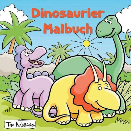 Cover for Malbücher · Dinosaurier Malbuch (Buch) (2019)