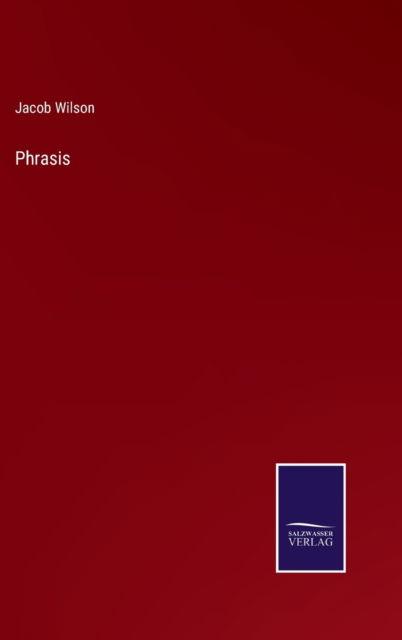 Cover for Jacob Wilson · Phrasis (Innbunden bok) (2022)