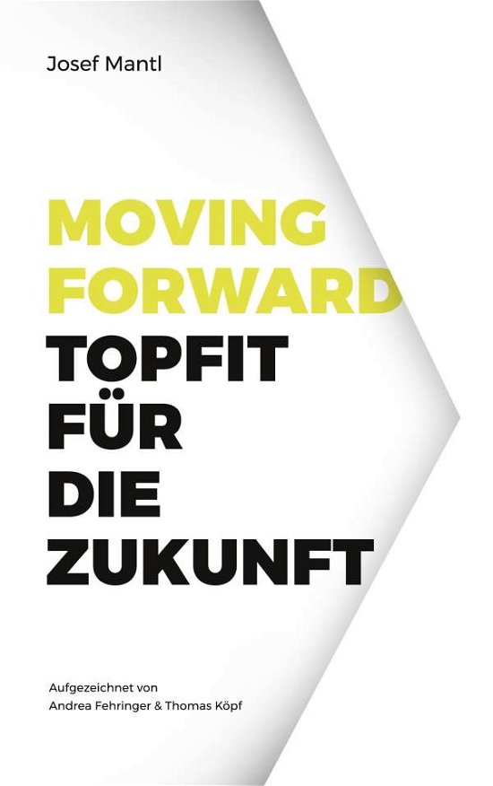 Cover for Mantl · Moving Forward - Topfit für die Z (Book)